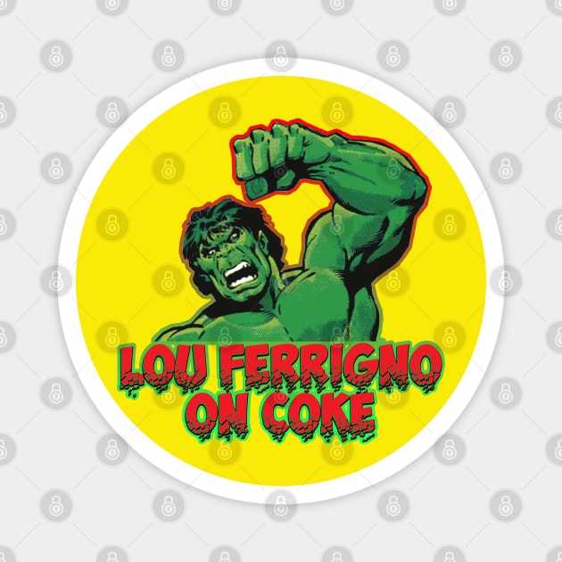 Lou Ferrigno on Coke Magnet by DIGABLETEEZ